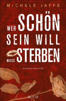 Wer schn sein will, muss sterben.  Astrid Gravert