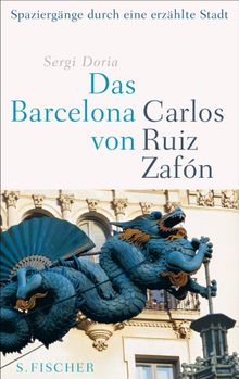 Das Barcelona von Carlos Ruiz Zafn.  Peter Schwaar