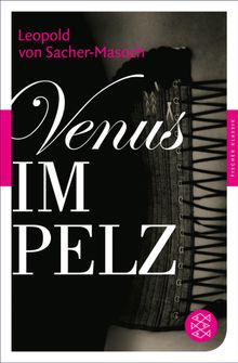 Venus im Pelz.  Leopold von Sacher-Masoch