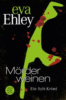 Mrder weinen.  Eva Ehley