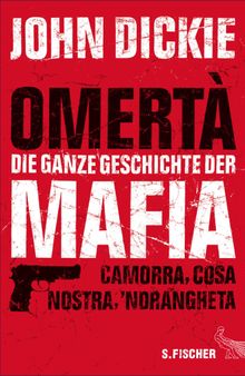 Omert - Die ganze Geschichte der Mafia.  Irmengard Gabler