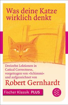 Was deine Katze wirklich denkt.  Robert Gernhardt