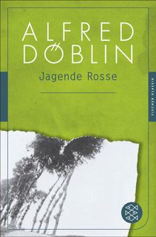 Jagende Rosse.  Alfred Dblin