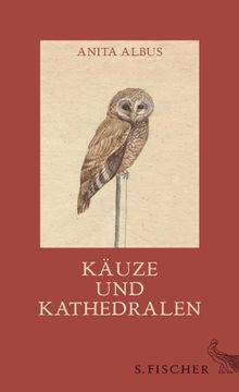 Kuze und Kathedralen.  Anita Albus