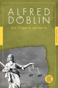 Die Pilgerin Aetheria.  Alfred Dblin