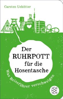 Der Ruhrpott fr die Hosentasche.  Carsten Uek?tter