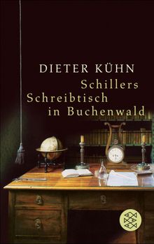 Schillers Schreibtisch in Buchenwald.  Dieter K?hn