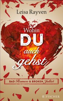 Bad Romeo - Wohin du auch gehst.  Tanja Hamer