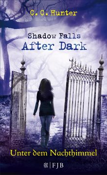 Shadow Falls - After Dark - Unter dem Nachthimmel.  Tanja Hamer