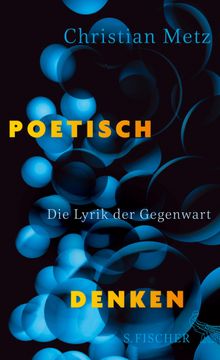 Poetisch denken.  Christian Metz