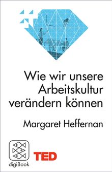 Wie wir unsere Arbeitskultur verndern knnen.  Irmengard Gabler