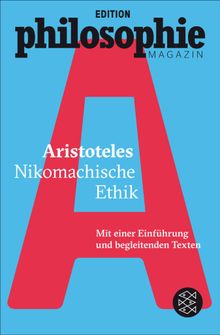 Nikomachische Ethik.  Edition Philosophie Magazin