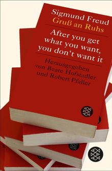 After you get what you want, you don't want it.  Robert Pfaller