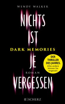 Dark Memories - Nichts ist je vergessen.  Verena Kilchling