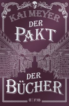 Der Pakt der Bcher.  Kai Meyer