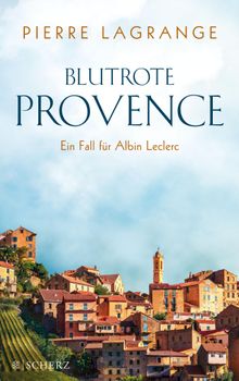 Blutrote Provence.  Pierre Lagrange