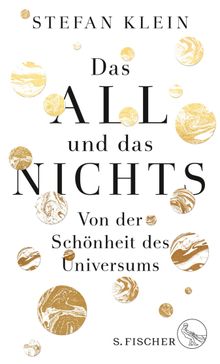 Das All und das Nichts.  Stefan Klein