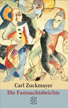 Die Fastnachtsbeichte.  Carl Zuckmayer