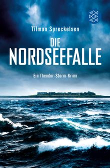 Die Nordseefalle.  Tilman Spreckelsen