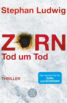 Zorn - Tod um Tod.  Stephan Ludwig