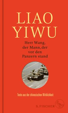 Herr Wang, der Mann, der vor den Panzern stand.  Hans Peter Hoffmann