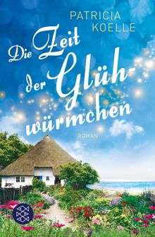 Die Zeit der Glhwrmchen.  Patricia Koelle