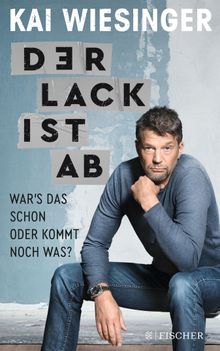 Der Lack ist ab.  Kai Wiesinger