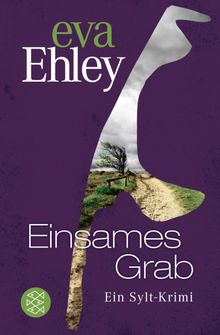 Einsames Grab.  Eva Ehley