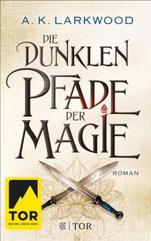 Die dunklen Pfade der Magie.  Sara Riffel