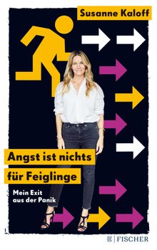 Angst ist nichts fr Feiglinge.  Susanne Kaloff