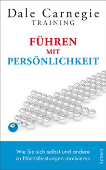 Fhren mit Persnlichkeit.  Dale Carnegie