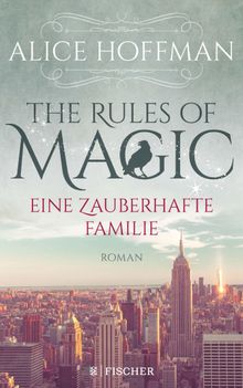 The Rules of Magic. Eine zauberhafte Familie.  Eva Kemper