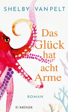 Das Glck hat acht Arme.  Andrea Fischer