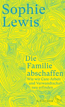 Die Familie abschaffen.  Lucy Duggan