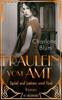 Frulein vom Amt  Spiel auf Leben und Tod.  Charlotte Blum