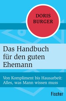 Das Handbuch fr den guten Ehemann.  Doris Burger