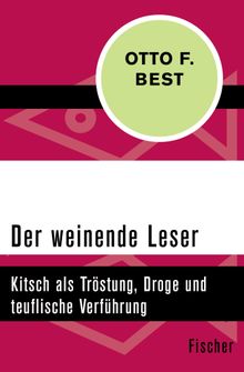 Der weinende Leser.  Otto F. Best