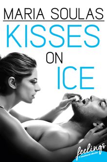 Kisses on Ice.  Maria Soulas