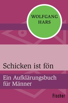 Schicken ist fn.  Wolfgang Hars