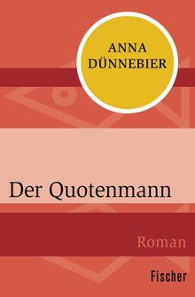 Der Quotenmann.  Anna Dnnebier