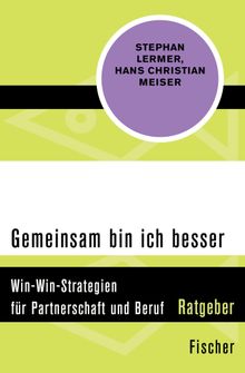 Gemeinsam bin ich besser.  Hans Christian Meiser