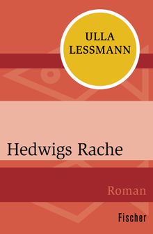 Hedwigs Rache.  Ulla Lessmann