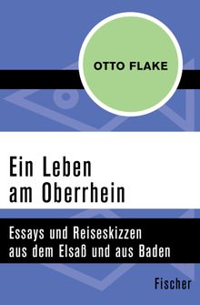 Ein Leben am Oberrhein.  Michael Farin