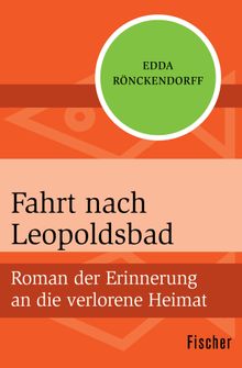 Fahrt nach Leopoldsbad.  Edda Rnckendorff