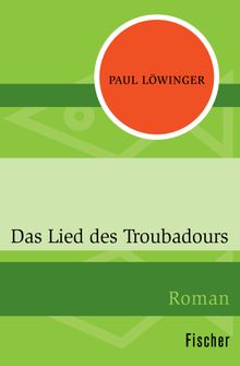 Das Lied des Troubadours.  Paul L?winger