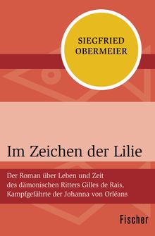 Im Zeichen der Lilie.  Siegfried Obermeier