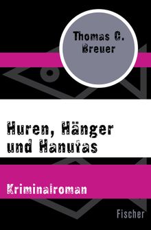 Huren, Hnger und Hanutas.  Thomas C. Breuer