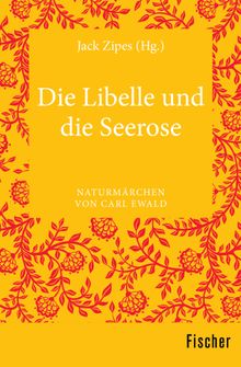 Die Libelle und die Seerose.  Jack Zipes