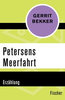 Petersens Meerfahrt.  Gerrit Bekker