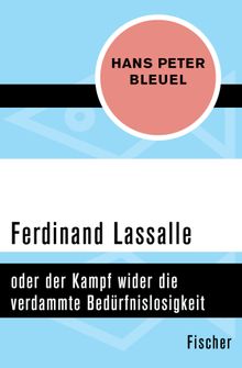 Ferdinand Lassalle.  Hans Peter Bleuel